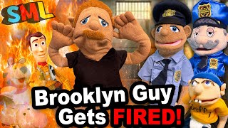 SML Movie Brooklyn Guy Gets Fired [upl. by Polivy]