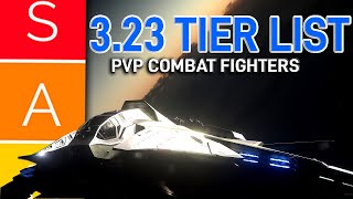 STAR CITIZEN COMBAT FIGHTER TIER LIST 323 [upl. by Mahalia]