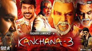 Kaali Ka Karishma Kanchana 3 Full Movie In Hindi  Raghava Lawrence  Nikki  Review amp Fact [upl. by Papotto]