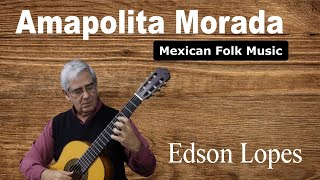 Amapolita Morada Mexican Folk Song [upl. by Valaree]