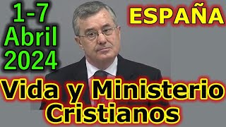 Reunión Vida y Ministerio Cristiano Semana del 17 Abril 2024 [upl. by Sukramed415]