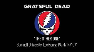 Grateful Dead quotThe Other Onequot Bucknell University Lewisburg PA 4141971 [upl. by Candis]