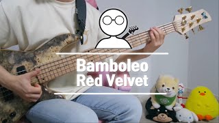 Bass COVER 레드벨벳 Red Velvet  Bamboleo [upl. by Aztiram867]