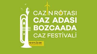 Cazın rotası caz adası Bozcaada Caz Festivali [upl. by Enomed182]