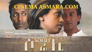 Cinema Asmara  SOFILI ሶፊሊ Exposed MustWatch New Eritrean Film 2024 [upl. by Aseela304]