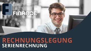 FreeFinance Tutorial  Rechnungslegung Serienrechnung [upl. by Hinkle]