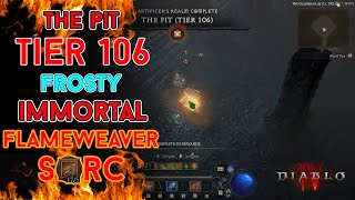 Diablo 4  The Pit Tier 106 Immortal Flameweaver Fire Bolt Sorcerer Clear Season 4 [upl. by Aniad]