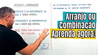 Arranjo ou Combinação Fácil Nunca mais confunda [upl. by Buskus]