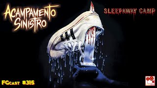 Acampamento Sinistro Sleepaway Camp 1983  FGcast 315 [upl. by Ardie]