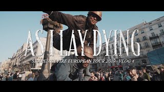 As I Lay Dying  Shaped By Fire European Tour 2019  Vlog 4 [upl. by Mchail990]