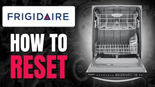 How To Reset Frigidaire Dishwasher [upl. by Eimmis328]