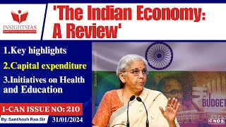 The Indian Economy A Review 202324 explained by Santhosh Rao UPSC [upl. by Nahshu]