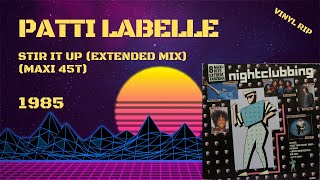 Patti LaBelle  Stir It Up Extended Mix 1985 Maxi 45T [upl. by Eamaj]