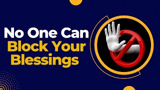 No One Can Block Your Blessings  Genesis 2733 [upl. by Neelahs]