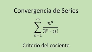 Convergencia de Series paso a paso  Ejercicio 13  Criterio del cociente [upl. by Marella]