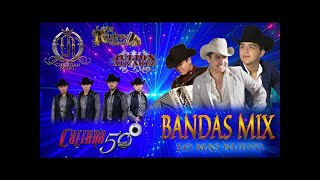 MIX 2018 BANDAS Calibre 50 Julion Alvarez Christian Nodal Remmy Valenzuela [upl. by Htiduj161]