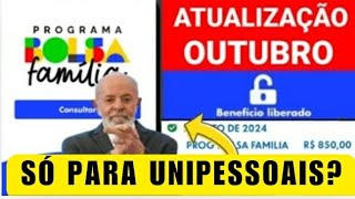 🙌 ATUALIZAÇÃO MÊS DE OUTUBRO APP BOLSA FAMÍLIA BENEFÍCIO LIBERADO SÓ PARA OS UNIPESSOAIS ENTENDA [upl. by Graehme]