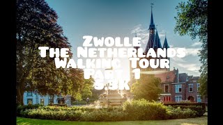 Zwolle The Netherlands Walking Tour  53K Part 1 [upl. by Gyimah]