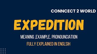 What Does expedition Means  Meanings And Definitions With expedition in ENGLISH [upl. by Nnahgaem]