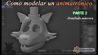 ¡¡Como MODELAR un ANIMATRONICO de FNAF en Blender Parte 2  TheBrifa [upl. by Aber]