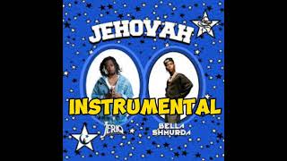 Jeriq  JEHOVAH Ft Bella Shurmda  INSTRUMENTAL [upl. by Kloster185]