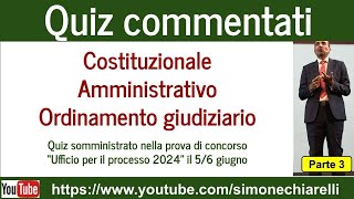 QUIZ COMMENTATI di Simone Chiarelli batteria per UPP2024 di Cost Ammvo Giudiziario  parte 3 [upl. by Aennyl320]