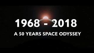 1968  2018  A 50 Years Space Odyssey [upl. by Alaek]