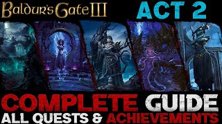 Baldurs Gate 3 Complete Guide  All Quests amp Achievements Act 2  ShadowCursed Lands [upl. by Libbie]