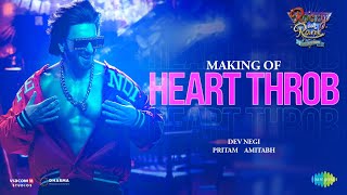 Making of Heart Throb  Rocky Aur Rani Kii Prem Kahaani  Ranveer Singh  Pritam  Amitabh Dev Negi [upl. by Bret504]