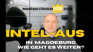 IntelAus in Magdeburg  wie geht es weiter [upl. by Bridgid]