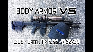 Body Armor VS 308  Green Tip 556  762x39 [upl. by Bolan]