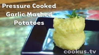 How to Make Pressure Cooked Garlic Mashed Potatoes [upl. by Cherin]