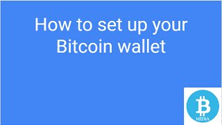 How to set up your Bitcoin wallet [upl. by Fadas]