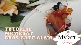 DIY Tutorial Membuat Bros Batu Manau  Creative Brooch Tutorial [upl. by Uriiah]