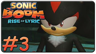 Sonic Boom Rise of Lyric Walkthrough Part 3 Shadow Boss Fight [upl. by Haimerej]