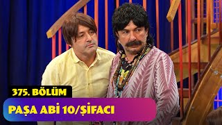 Paşa Abi 10Şifacı  375 Bölüm Güldür Güldür Show [upl. by Stuart]