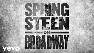 Bruce Springsteen  Born to Run Springsteen on Broadway  Official Audio [upl. by Meggs]