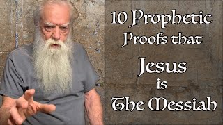 10 Prophetic Proofs that Jesus is the Messiah [upl. by Eenttirb734]