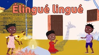 Elingué lingué  Comptine camérounaise pour enfants avec paroles [upl. by Annyrb]