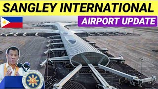 SANGLEY INTERNATIONAL AIRPORT LATEST UPDATE [upl. by Leakcim]