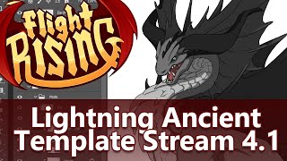 Flight Rising Lightning Ancient Template Stream 41 [upl. by Renrew]