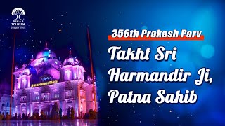 356th Prakash Parv  Takht Sri Harmandir Ji Patna Sahib  Bihar Tourism [upl. by Enelec672]