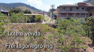 LOTE À VENDA  INTERIOR DE MINAS GERAIS  NA CIDADE DE FREI LAGONEGRO MG  LOTE DE ESQUINA [upl. by Kassaraba]