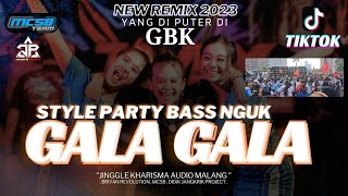 DJ GALA GALA PARDISE BASS NGUK NeW REMIX 2023 YANG RAME DI TIKTOK BOLONE MASE GBK [upl. by Anitsim]