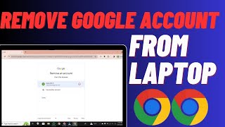 How To Remove Google Account From LaptopPC  Easy Guide [upl. by Rise]