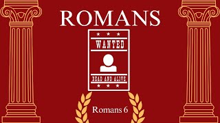 Romans WantedDead AND Alive  Romans 6  Pastor John Bradford  2252024 [upl. by Persian]