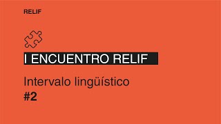 Intervalo lingüístico 2  ¿Cuáles son los desafíos en el área [upl. by Newo]