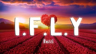 IFLY  Bazzi LyricsVietsub [upl. by Adias]