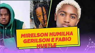 AQUECEU MIRELSON FILHO DE NAGRELHA HUMILHA GERILSON ISRAEL E FABIO HUSTLE [upl. by Peedus957]