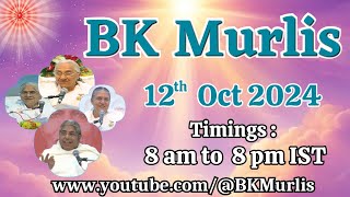 BK Murlis  12102024 Saturday 8 am to 8 pm [upl. by Enomaj]